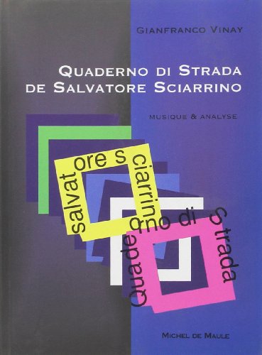 QUADERNO DI STRADA DE SALVATORE SCIARRINO von MICHEL DE MAULE