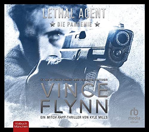 Lethal Agent: Die Pandemie (Mitch Rapp) von ABOD Verlag
