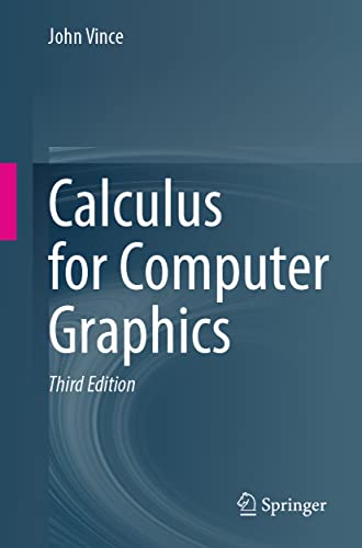 Calculus for Computer Graphics von Springer