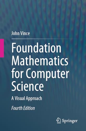 Foundation Mathematics for Computer Science: A Visual Approach von Springer