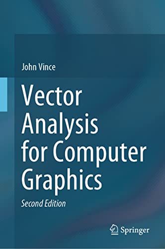 Vector Analysis for Computer Graphics von Springer