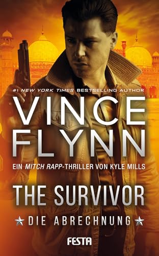 The Survivor - Die Abrechnung: Ein Mitch Rapp-Thriller von Festa Verlag