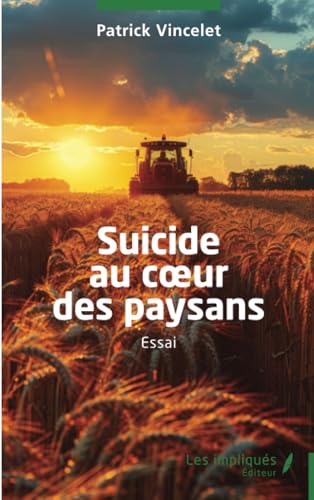 Suicide au coeur des paysans von Les Impliqués