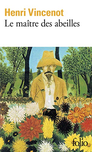 Le maître des abeilles: Chronique de Montfranc-le-Haut (Folio) von Folio