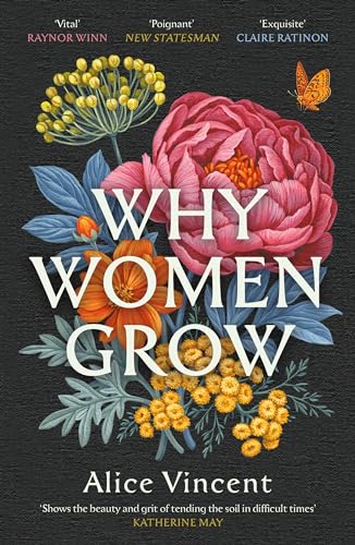 Why Women Grow: Stories of Soil, Sisterhood and Survival von Canongate Books Ltd.