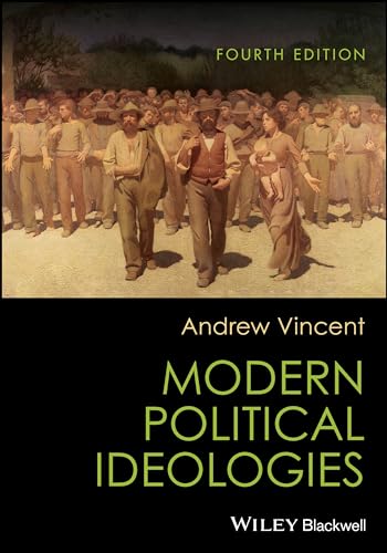 Modern Political Ideologies von Wiley-Blackwell
