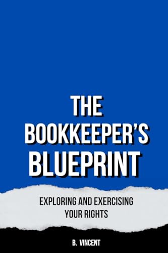 The Bookkeeper's Blueprint: Strategies for Accurate and Efficient Record-Keeping von Rwg Publishing