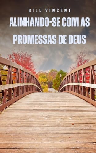 Alinhando-se com as promessas de Deus von RWG Publishing