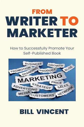 From Writer to Marketer (Large Print Edition): How to Successfully Promote Your Self-Published Book von RWG Publishing
