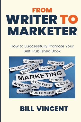 From Writer to Marketer (Large Print Edition): How to Successfully Promote Your Self-Published Book von RWG Publishing