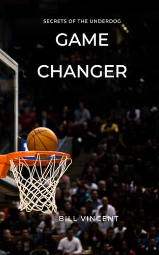 Game Changer: Secrets of the Underdog