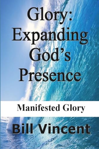 Glory Expanding God's Presence von Blurb