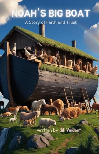 Noah's Big Boat: A Story of Faith and Trust von Rwg Publishing
