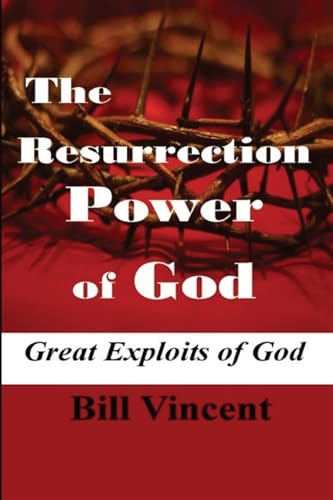 The Resurrection Power of God (Large Print Edition): Great Exploits of God von RWG Publishing