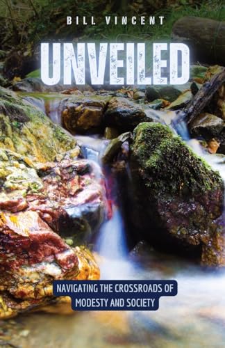 Unveiled: Navigating the Crossroads of Modesty and Society von RWG Publishing