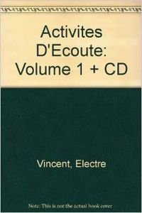 Activites d'ecoute: Volume 1 + CD (Fotocopiabili)