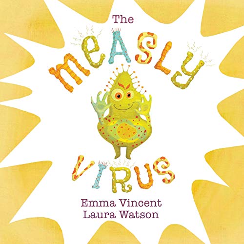 The Measly Virus The Measly Virus von Watters Publishing