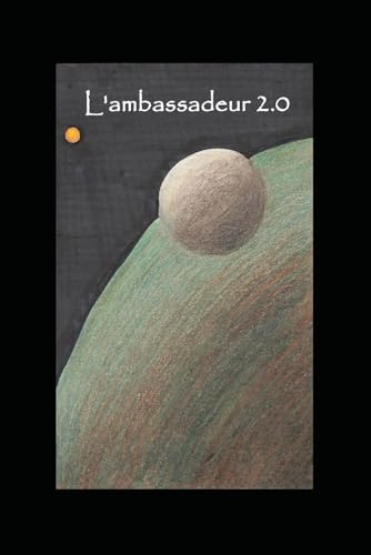 L'Ambassadeur 2.0 von Independently published