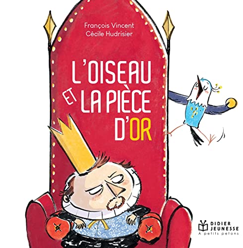 L'Oiseau et la pièce d'or - poche L'Oiseau et la pièce d'or - poche von DIDIER JEUNESSE