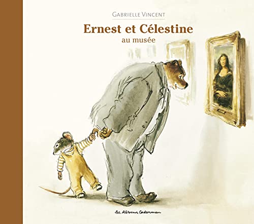 Ernest et Célestine - Au musée: Nouvelle édition cartonnée von CASTERMAN