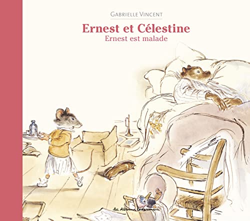 Ernest et Célestine - Ernest est malade: Nouvelle édition cartonnée Ernest et Célestine - Ernest est malade: Nouvelle édition cartonnée von CASTERMAN