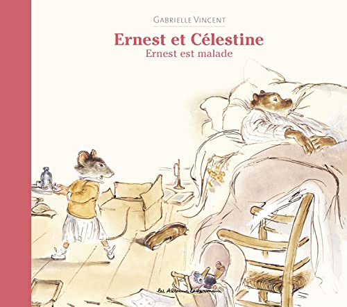 Ernest et Célestine - Ernest est malade: Nouvelle édition cartonnée von CASTERMAN