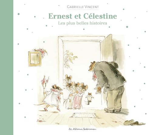 Ernest et Célestine - Les plus belles histoires: Nouvelle édition cartonnée von CASTERMAN