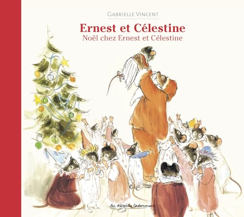 Ernest et Célestine - Noël chez Ernest et Célestine: Nouvelle édition cartonnée von CASTERMAN