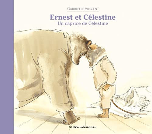 Ernest et Célestine - Un caprice de Célestine: Nouvelle édition cartonnée