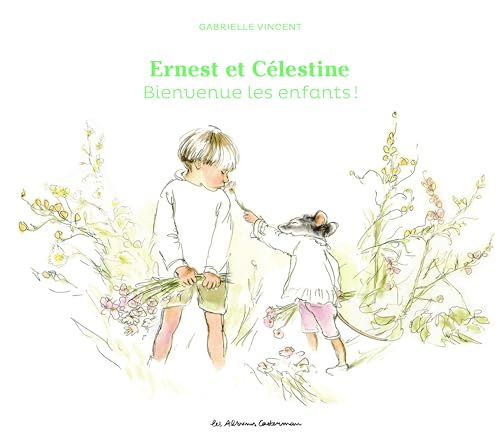 Ernest et Celestine et les enfants: Edition cartonnée Ernest et Celestine et les enfants: Edition cartonnée
