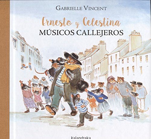 Ernesto y Celestina Musicos Callejeros (libros para soñar)