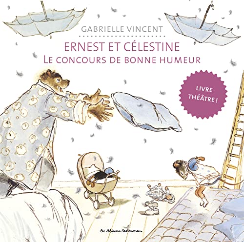 Ernest & Celestine - Pop Up - Le Concours De Bonne Humeur: Livre théâtre von CASTERMAN