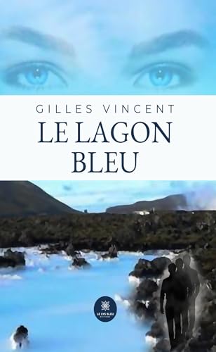 Le lagon bleu von LE LYS BLEU EDITIONS SAS