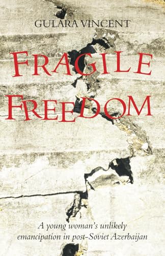Fragile Freedom: A young woman's unlikely emancipation in post-Soviet Azerbaijan Fragile Freedom: A young woman's unlikely emancipation in post-Soviet Azerbaijan von Fuzzy Flamingo