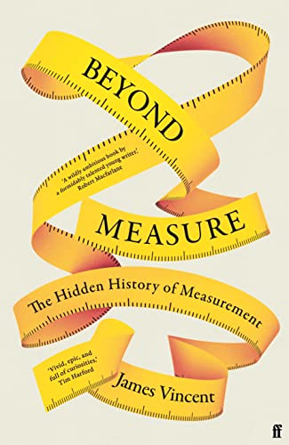 Beyond Measure: The Hidden History of Measurement von Faber & Faber