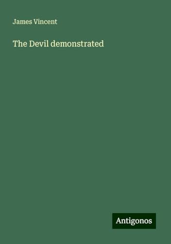 The Devil demonstrated von Antigonos Verlag