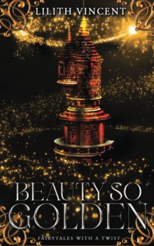 Beauty So Golden: A Rapunzel Reverse Harem Romance Beauty So Golden: A Rapunzel Reverse Harem Romance von Independently published