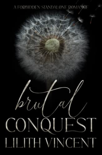 Brutal Conquest: A Standalone Mafia Forbidden Romance: Special Edition Brutal Conquest: A Standalone Mafia Forbidden Romance: Special Edition von Independently published