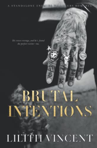 Brutal Intentions: A Standalone Mafia Enemies to Lovers Romance (Brutal Hearts, Band 1) Brutal Intentions: A Standalone Mafia Enemies to Lovers Romance (Brutal Hearts, Band 1)