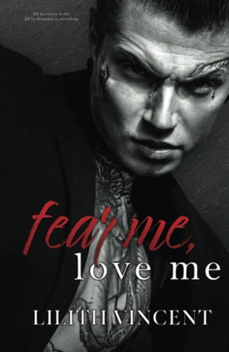 Fear Me, Love Me: A Mafia Age Gap Romance Fear Me, Love Me: A Mafia Age Gap Romance von Independently published