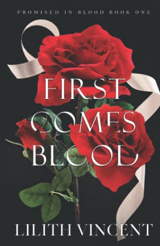 First Comes Blood: A Mafia Reverse Harem Romance (Promised in Blood Special Edition, Band 1)