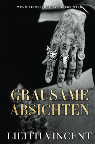 Grausame Absichten: Wenn Feindschaft zu Liebe wird (Grausame Herzen, Band 1) von Independently published