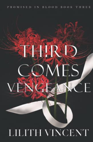 Third Comes Vengeance: A Mafia Reverse Harem Romance (Promised in Blood Special Edition, Band 3)