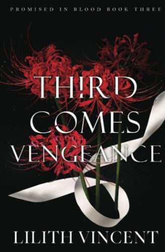 Third Comes Vengeance: A Mafia Reverse Harem Romance (Promised in Blood Special Edition, Band 3)