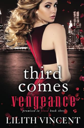 Third Comes Vengeance: A Mafia Reverse Harem Romance (Promised in Blood, Band 3)
