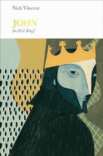 John (Penguin Monarchs): An Evil King? von Allen Lane