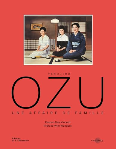 Yasujiro Ozu: Une affaire de famille von MARTINIERE BL