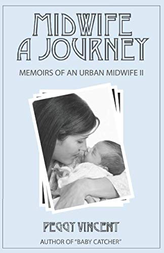 Midwife: A Journey (Memoirs of an Urban Midwife, Band 2) von Independently published