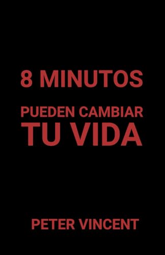 8 MINUTOS: pueden cambiar tu vida von Independently published