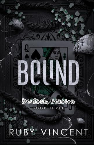 Bound: Eine Reverse-Harem Romanze (Kartenhaus, Band 3) von Independently published